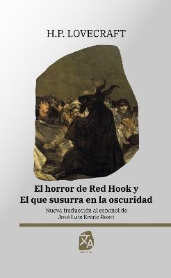 El horror de Red Hook y El que susurra en la oscuridad: Nueva traducción al español - H. P. Lovecraft - cover