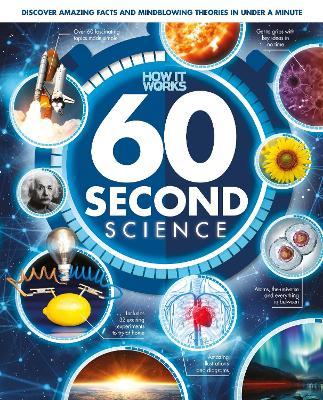 60 Second Science: Understanding the World, One Minute at a Time - Future Publishing - cover