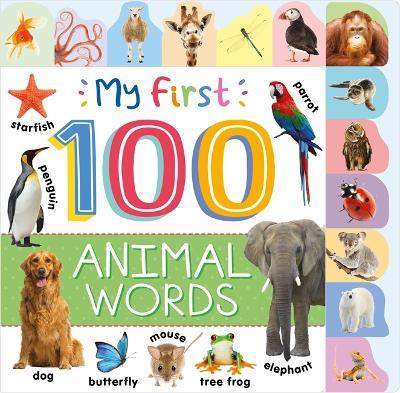 My First 100 Animal Words - Autumn Publishing - cover