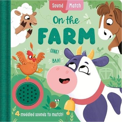 On The Farm: An interactive, mix-and-match sound book for toddlers and preschoolers - Igloo Books Ltd - cover