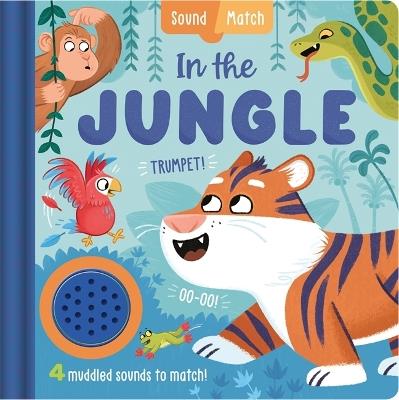 In The Jungle: An interactive, mix-and-match sound book for toddlers and young explorers - Igloo Books Ltd - cover