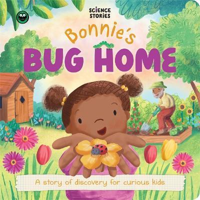 Bonnie's Bug Home: Science Stories - Autumn Publishing - cover