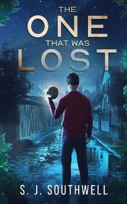 The One That Was Lost - S J Southwell - cover