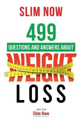 499 Questions and Answers about Weight Loss - Mark F Mills - cover