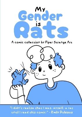 My Gender is Rats - Piper Strange - cover