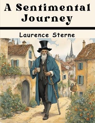 A Sentimental Journey - Laurence Sterne - cover