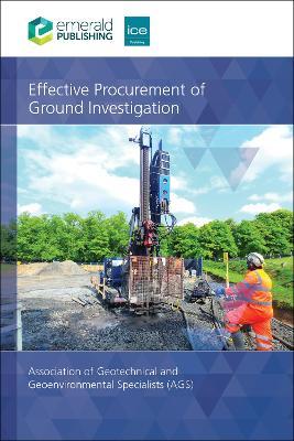Effective Procurement of Ground Investigation - Association of Geotechnical and Geoenvironmental Specialists (AGS) - cover