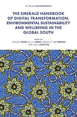 The Emerald Handbook of Digital Transformation, Environmental Sustainability and Wellbeing in the Global South - cover