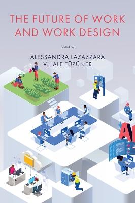 The Future of Work and Work Design: Research and Practice - cover