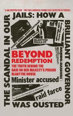 Beyond Redemption: The Truth Behind the Raid on Her Majesty's Prison Blantyre House - Eoin McLennan - cover