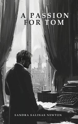 A Passion for Tom - Sandra Salinas Newton - cover