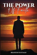 The Power of Faith