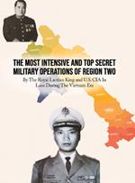 The Most Intensive and Top Secret Military Operations of Region Two