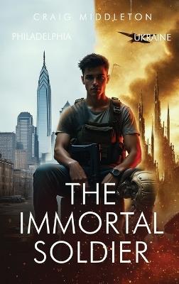 The Immortal Soldier - Craig Middleton - cover