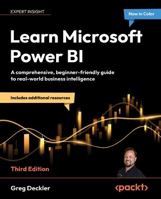 Learn Microsoft Power BI: A comprehensive, beginner-friendly guide to real-world business intelligence - Greg Deckler - cover