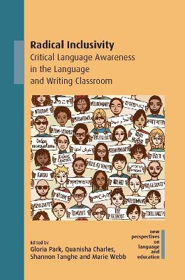 Radical Inclusivity: Critical Language Awareness in the Language and Writing Classroom - cover