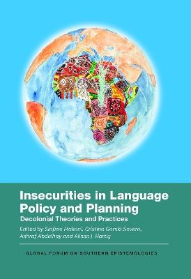 Insecurities in Language Policy and Planning: Decolonial Theories and Practices - cover