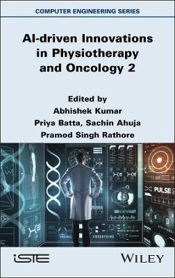 AI-driven Innovations in Physiotherapy and Oncology, Volume 2 - cover