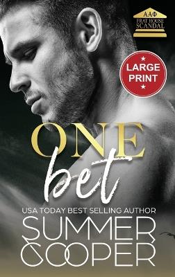 One Bet: A Second Chance New Adult Romance (Large Print Hardback) - Summer Cooper - cover