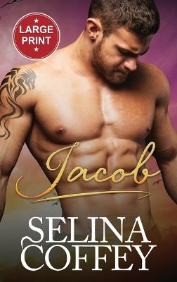 Jacob: A Paranormal Shifter Vampire Romance (Large Print Hardback) - Selina Coffey - cover