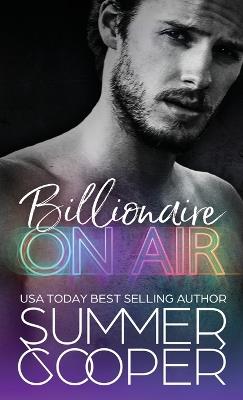 Billionaire On Air: A Matchmaking Billionaire Contemporary Romance (Hardback) - Summer Cooper - cover