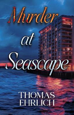 Murder at Seascape - Thomas Ehrlich - cover