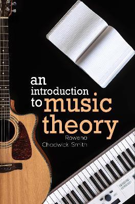 An Introduction to Music Theory - Rowena Chadwick-Smith - cover
