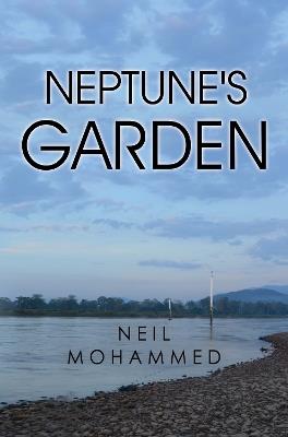 Neptune's Garden - Neil Mohammed - cover