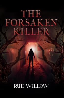 The Forsaken Killer - Rue Willow - cover