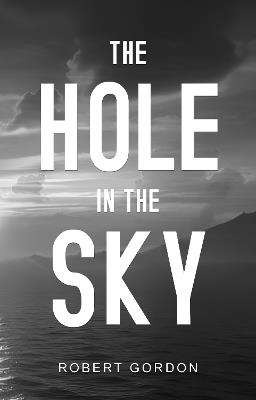 The Hole in The Sky - Robert Gordon - cover