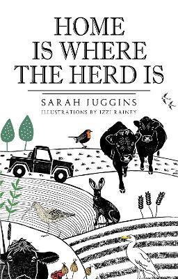 Home is Where the Herd is - Sarah Juggins - cover