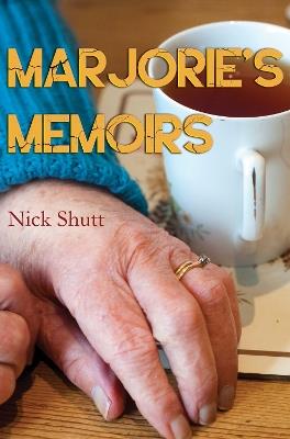 Marjorie's Memoirs - Nick Shutt - cover