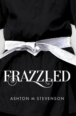 Frazzled - Ashton M Stevenson - cover