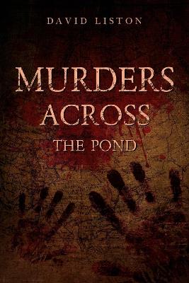 Murders across the pond - David Liston - cover