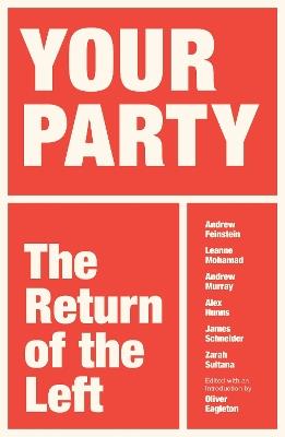 Your Party: The Return of the Left - Oliver Eagleton - cover