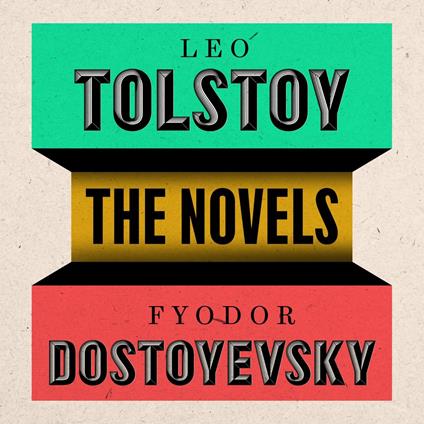 Dostoyevsky and Tolstoy: The Major Novels
