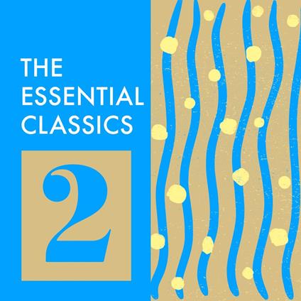 The Essential Classics: Volume 2