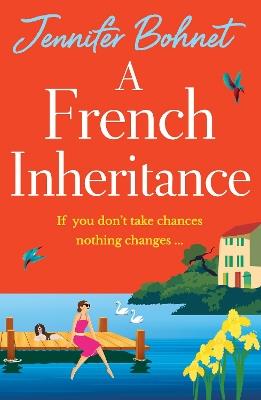 A French Inheritance: A BRAND NEW getaway read from Jennifer Bohnet for 2025 - Jennifer Bohnet - cover