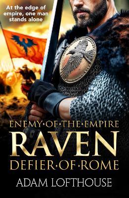Raven: Discover a BRAND NEW action-packed, epic historical series from Adam Lofthouse for 2025 - Adam Lofthouse - cover