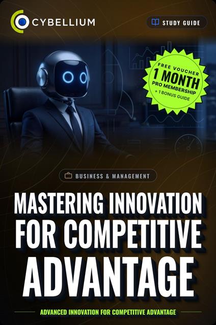 Mastering Innovation for Competitive Advantage