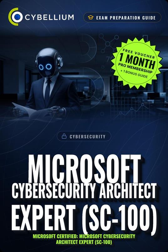 Microsoft Cybersecurity Architect Expert (SC-100)