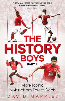 The History Boys Part Two: More Iconic Nottingham Forest Goals - David Marples - cover