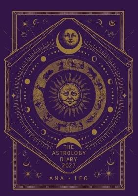 The Astrology Diary 2027 - Ana Leo - cover