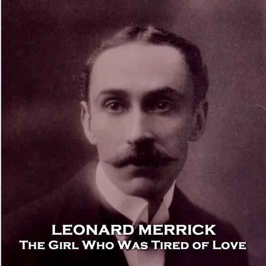 Girl Who Was Tired of Love, The