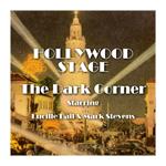 Hollywood Stage - The Dark Corner