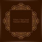 When I Was Dead