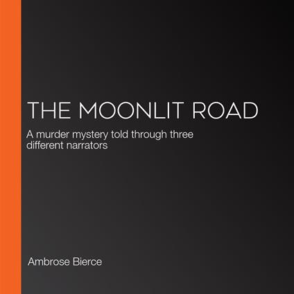 Moonlit Road, The