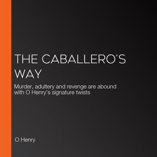 Caballero's Way, The