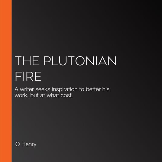 Plutonian Fire, The