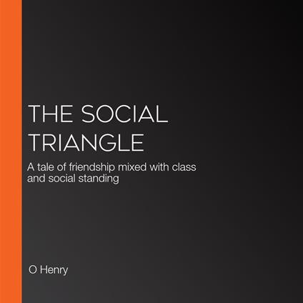 Social Triangle, The